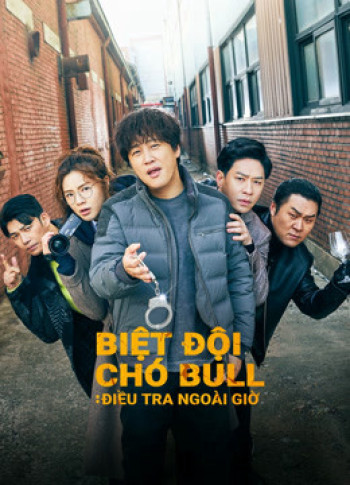 Biệt Đội Chó Bull: Điều Tra Ngoài Giờ - Team Bulldog: Off-duty Investigation (2020)