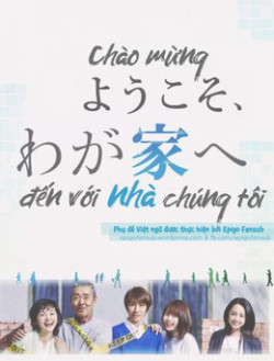 Chào Mừng Đến Với Nhà Chúng Tôi - Welcome to Our Home (2015)