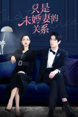 Chỉ là hôn thê - Just Fiancée (2022)