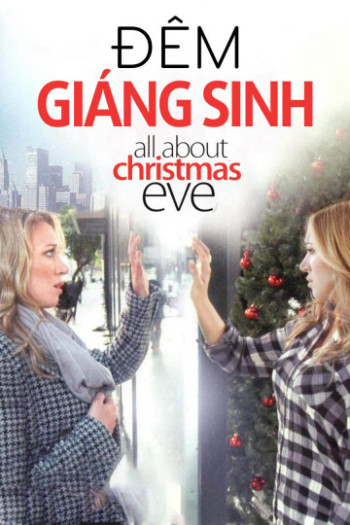 Đêm Giáng Sinh - All About Christmas Eve (2012)