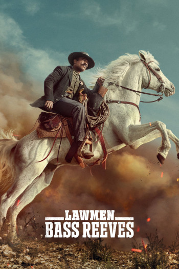 Người hành pháp: Bass Reeve - Lawmen: Bass Reeves (2023)