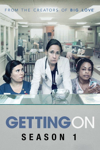 Xoay Sở (Phần 1) - Getting On (Season 1) (2013)